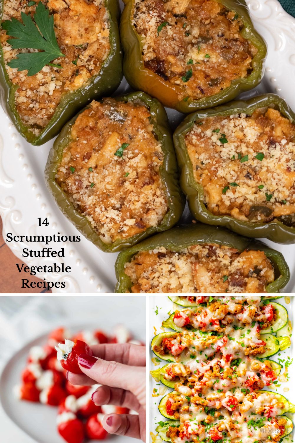 A photo collage featuring chicken stuffed peppers, cream cheese stuffed peppedaw peppers, and stuffed zucchini boats from the 15 stuffed vegetables recipes blog post.